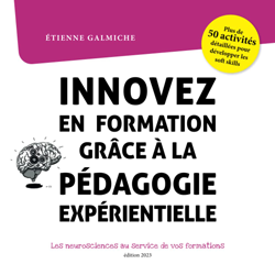 Innovez en formation grâce à la pédagogie expérientielle